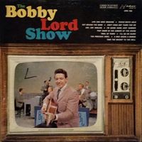 Bobby Lord - The Bobby Lord Show